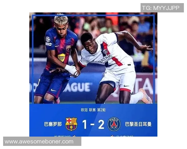 欧冠激战巴黎圣日耳曼狂胜巴萨五球大捷帽子戏法点燃全场激情