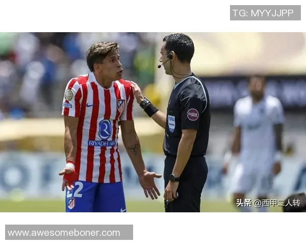 马竞与那不勒斯友谊赛战平神扑引发争议判罚全场沸腾 马竞与那不勒斯友谊赛战平神扑引发争议判罚全场沸腾